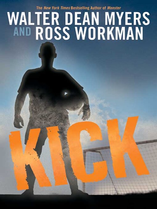 Title details for Kick by Walter Dean Myers - Available